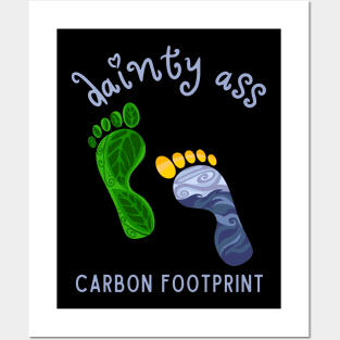 Dainty Ass Carbon Footprint Posters and Art